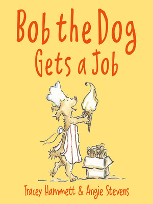 cover image of Bob the Dog Gets a Job